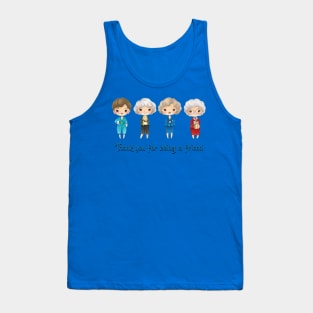 golden girls thank you for being a friend 1 Tank Top